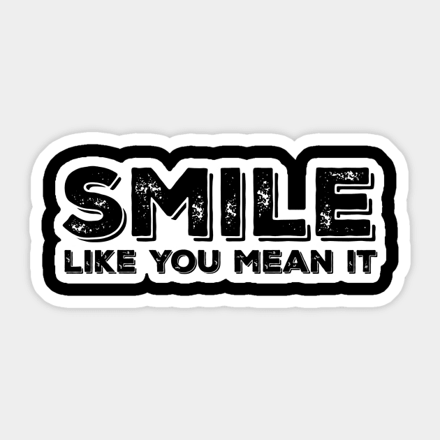 Smile like you Sticker by Hunt and Hook